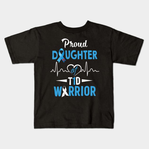 Proud Daughter Of T1D Warrior Type 1 Diabetes Awareness Gift Kids T-Shirt by thuylinh8